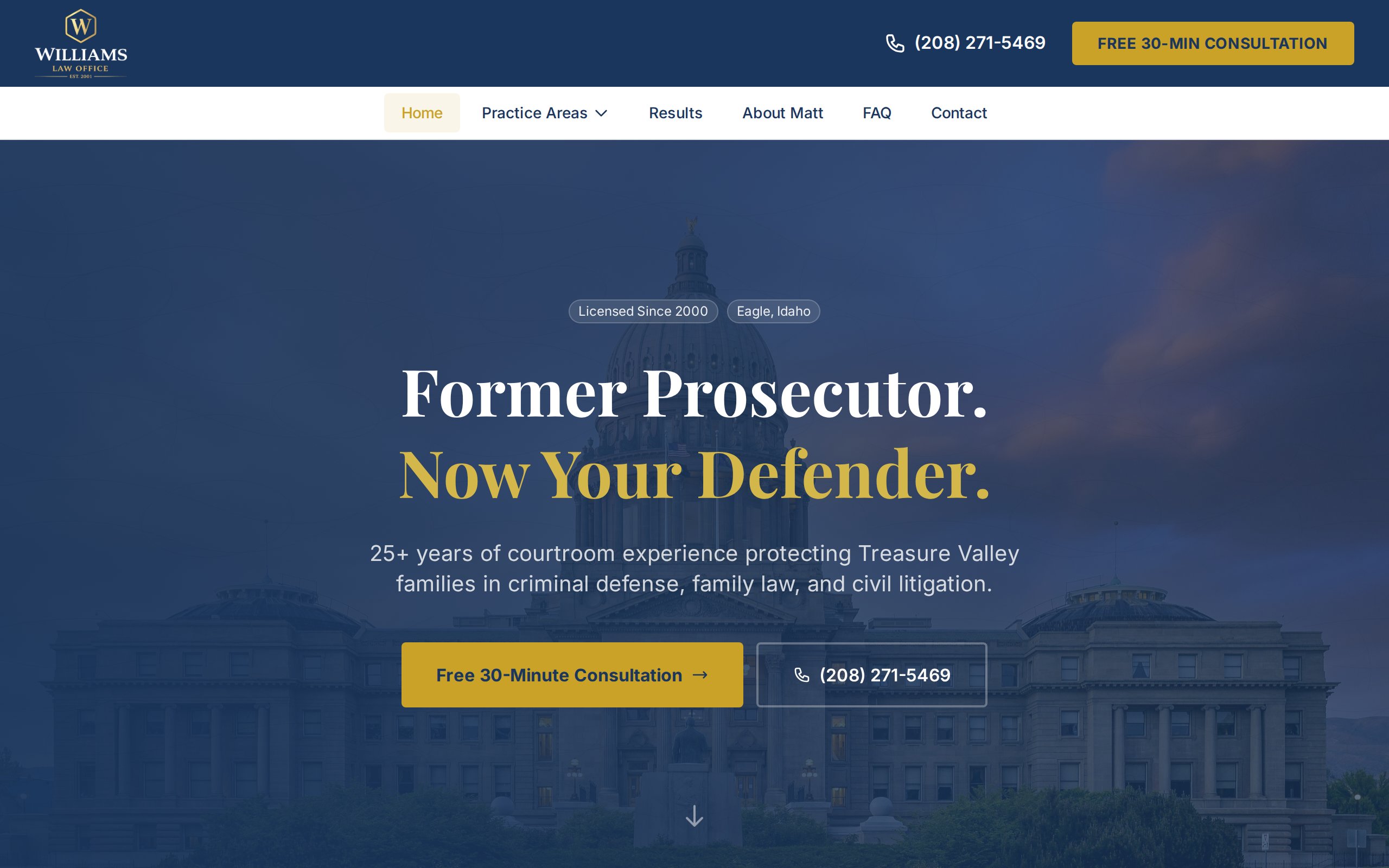 Williams Law website homepage. Idaho State Capitol photograph behind the headline Former Prosecutor. Now Your Defender.